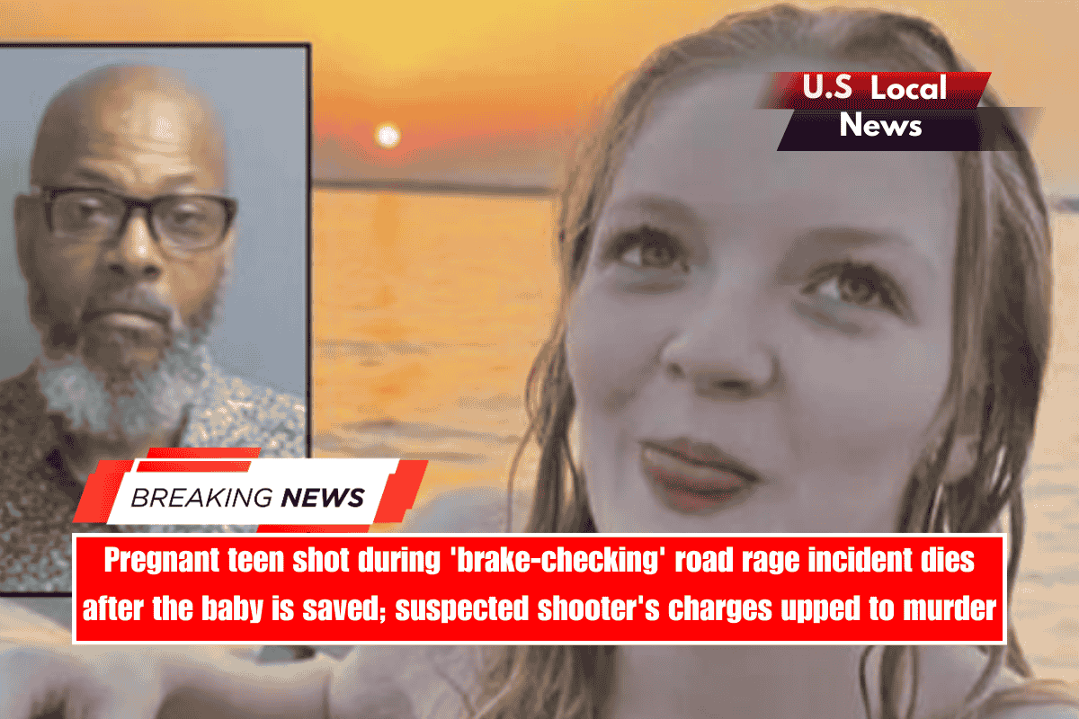 Pregnant teen shot during 'brake-checking' road rage incident dies after the baby is saved; suspected shooter's charges upped to murder