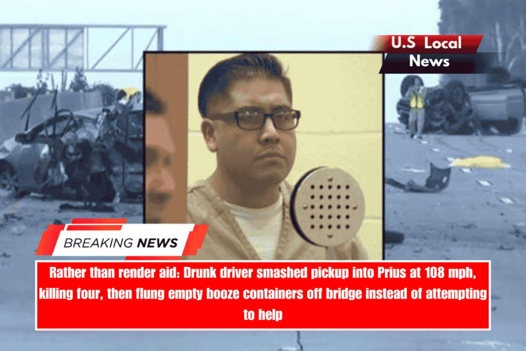 Rather than render aid Drunk driver smashed pickup into Prius at 108 mph, killing four, then flung empty booze containers off bridge instead of attempting to help