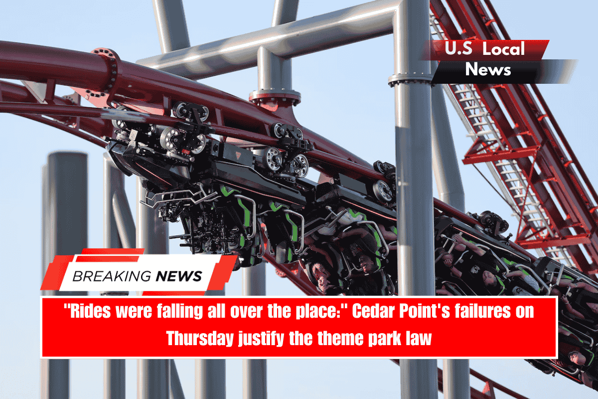Rides were falling all over the place Cedar Point's failures on Thursday justify the theme park law