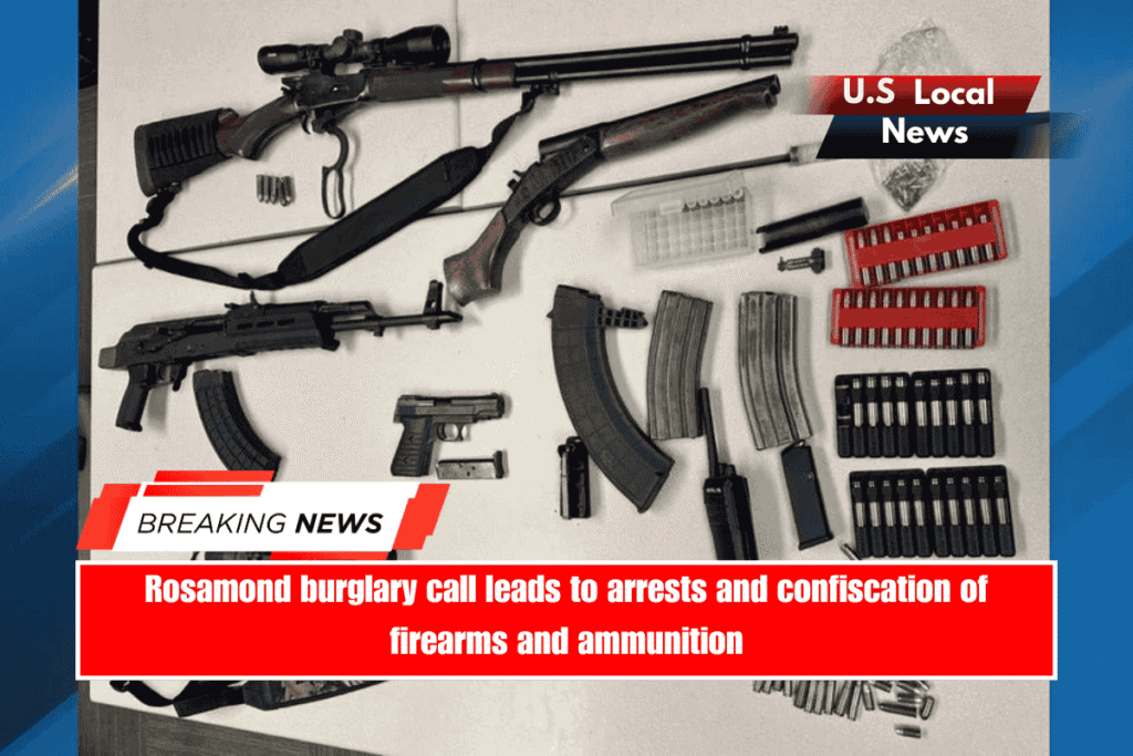 Rosamond burglary call leads to arrests and confiscation of firearms and ammunition