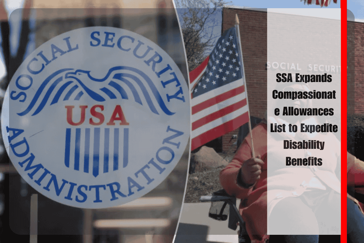 SSA Expands Compassionate Allowances List to Expedite Disability Benefits