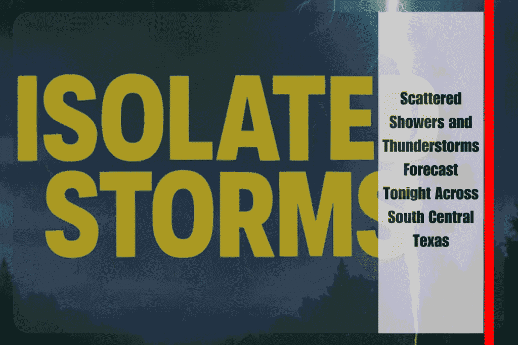 Scattered Showers and Thunderstorms Forecast Tonight Across South Central Texas