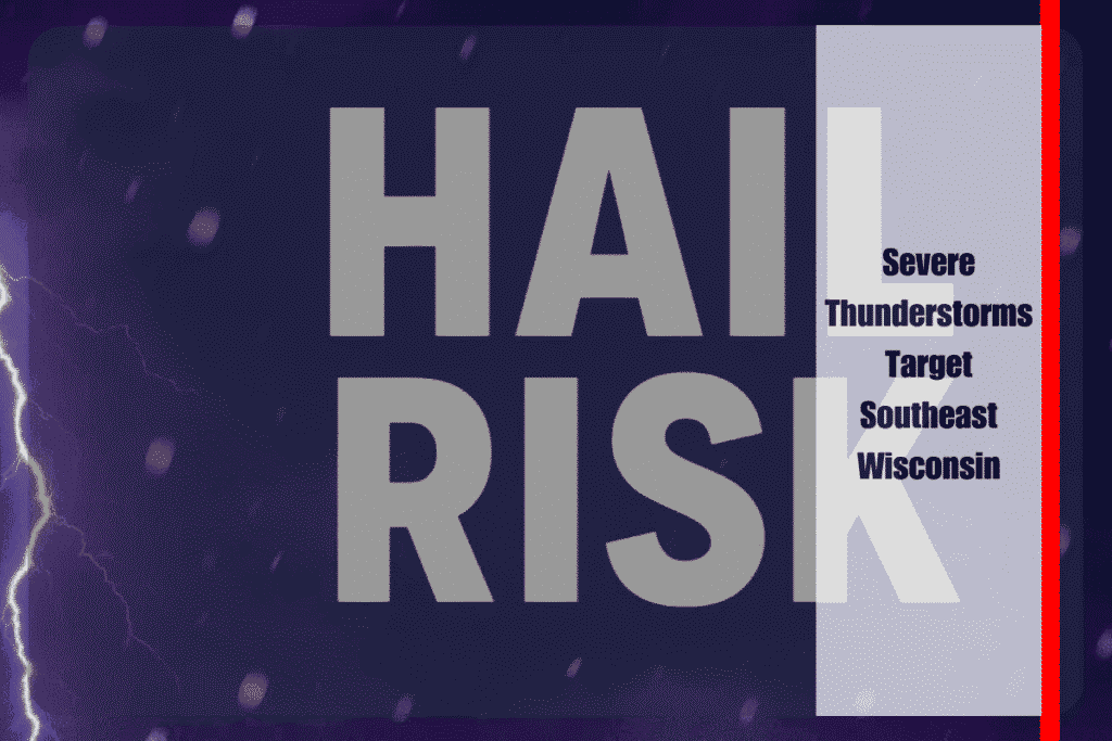 Severe Thunderstorms Target Southeast Wisconsin