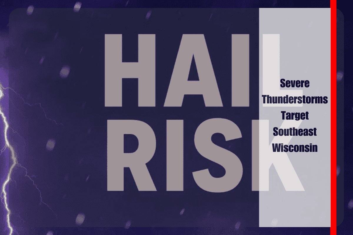 Severe Thunderstorms Target Southeast Wisconsin