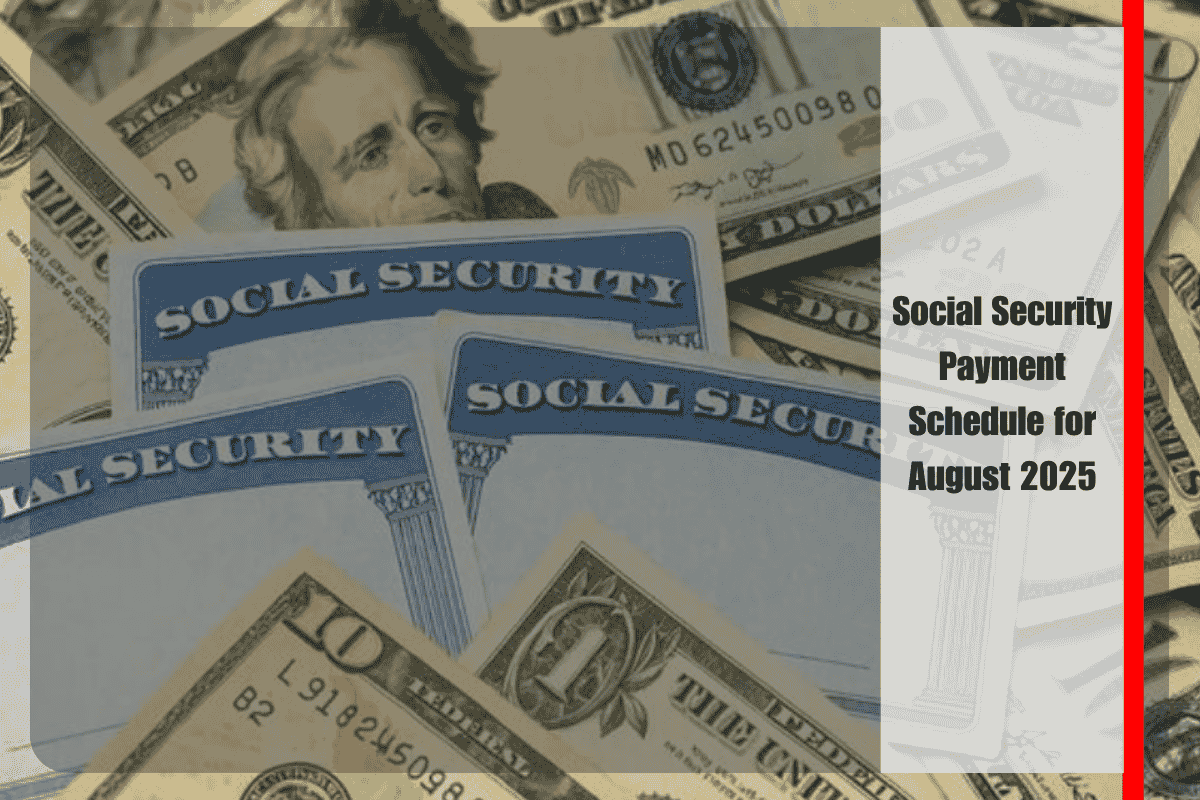Social Security Payment Schedule for August 2025