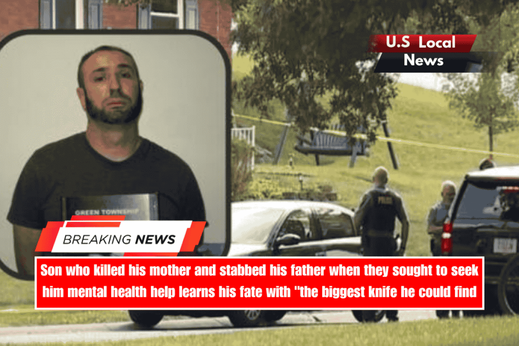 Son who killed his mother and stabbed his father when they sought to seek him mental health help learns his fate with the biggest knife he could find