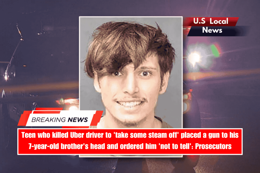 Teen who killed Uber driver to 'take some steam off' placed a gun to his 7-year-old brother's head and ordered him 'not to tell' Prosecutors