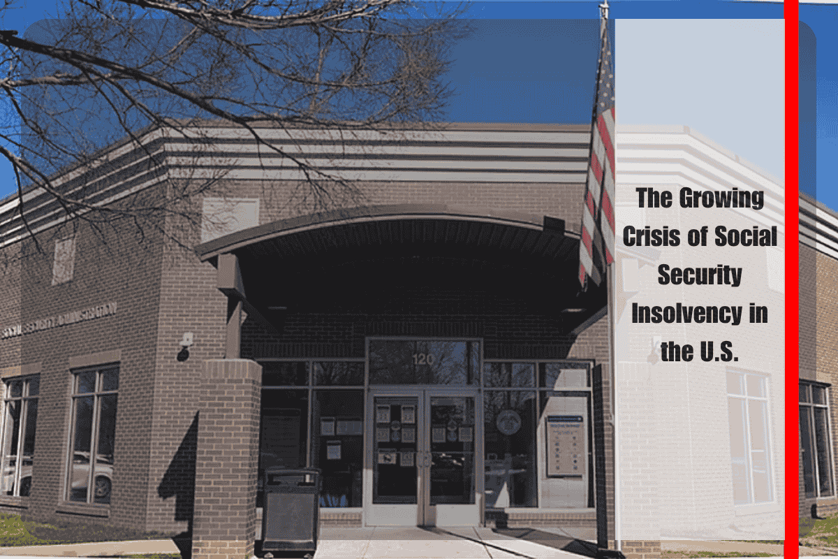 The Growing Crisis of Social Security Insolvency in the U.S.