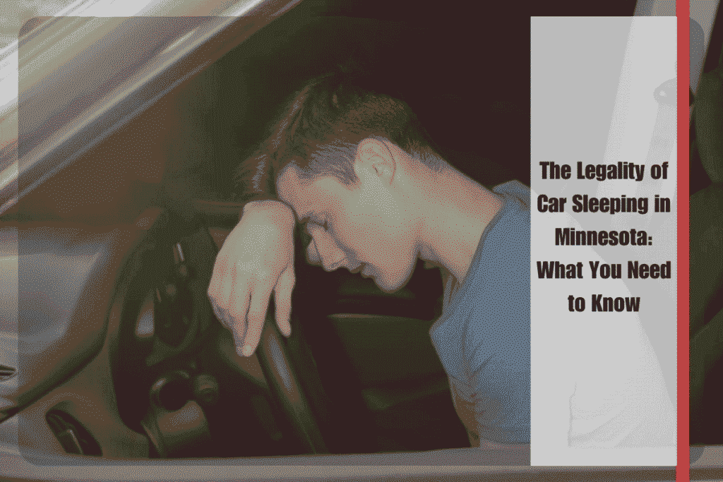 The Legality of Car Sleeping in Minnesota What You Need to Know