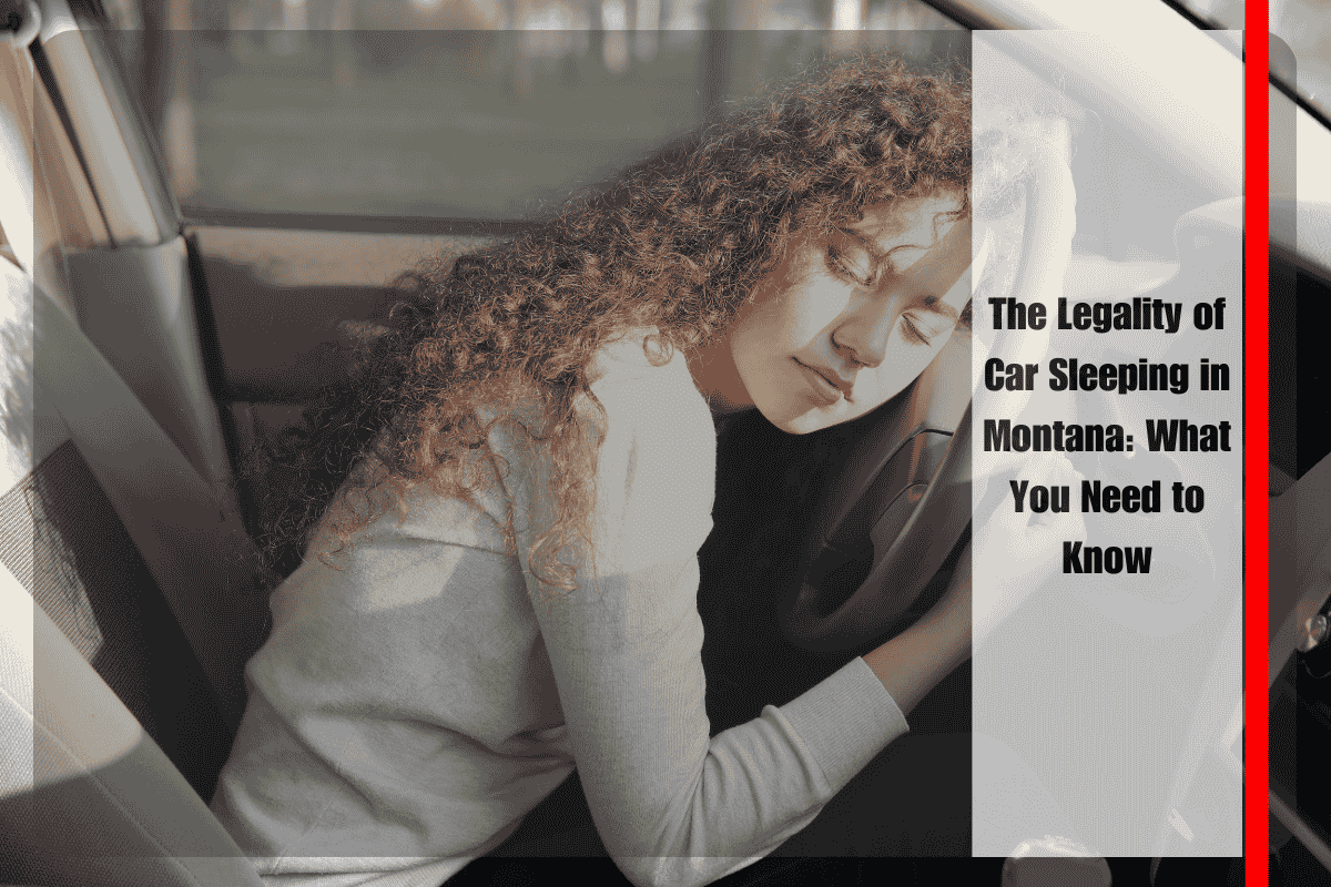 The Legality of Car Sleeping in Montana What You Need to Know