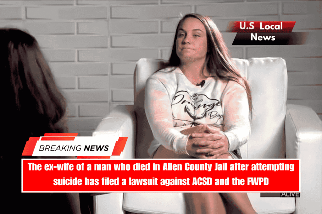 The ex-wife of a man who died in Allen County Jail after attempting suicide has filed a lawsuit against ACSD and the FWPD