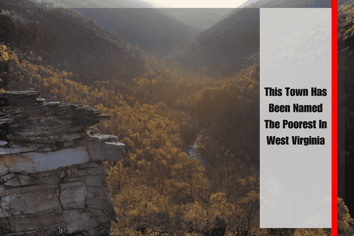 This Town Has Been Named The Poorest In West Virginia