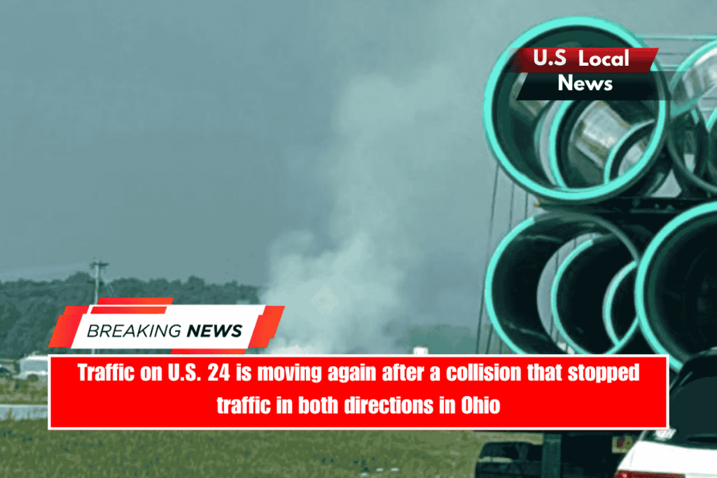 Traffic on U.S. 24 is moving again after a collision that stopped traffic in both directions in Ohio