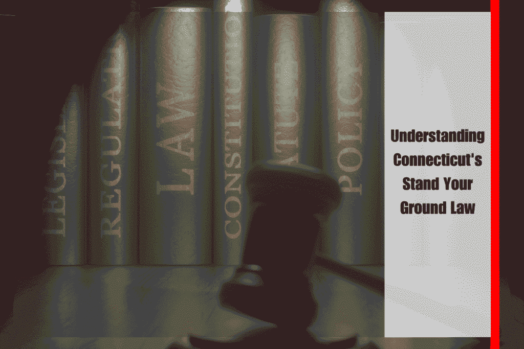 Understanding Connecticut's Stand Your Ground Law