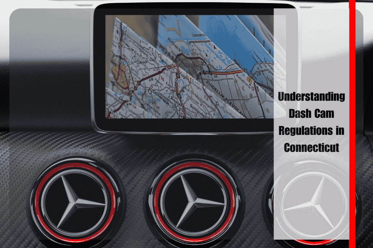 Understanding Dash Cam Regulations in Connecticut