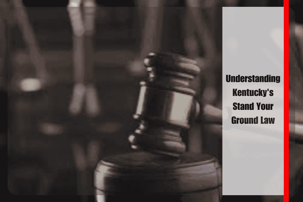 Understanding Kentucky's Stand Your Ground Law