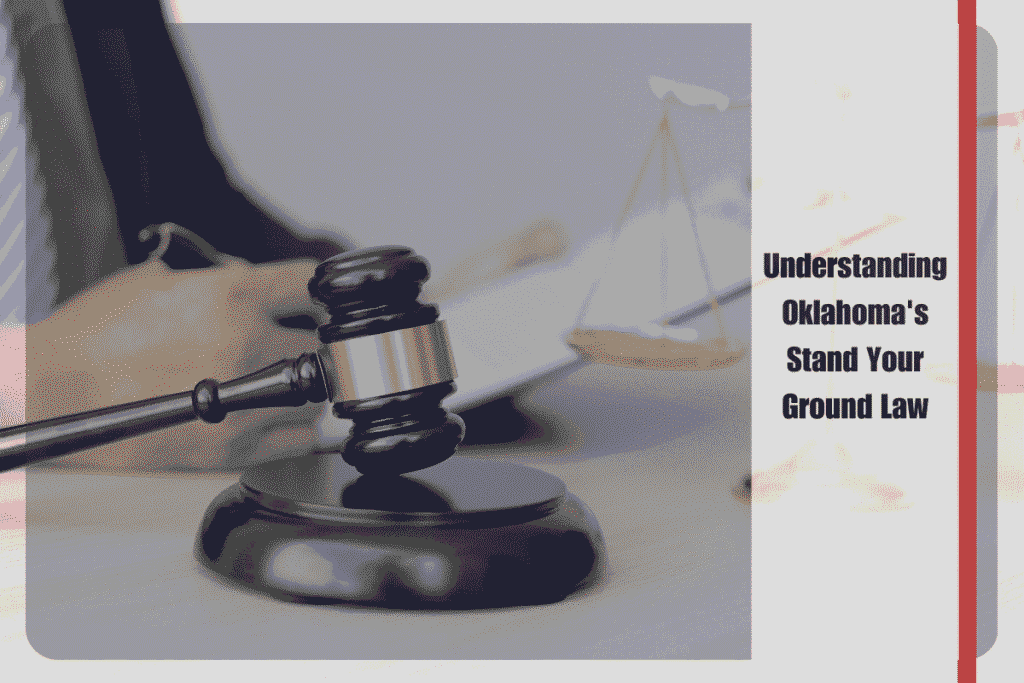 Understanding Oklahoma's Stand Your Ground Law