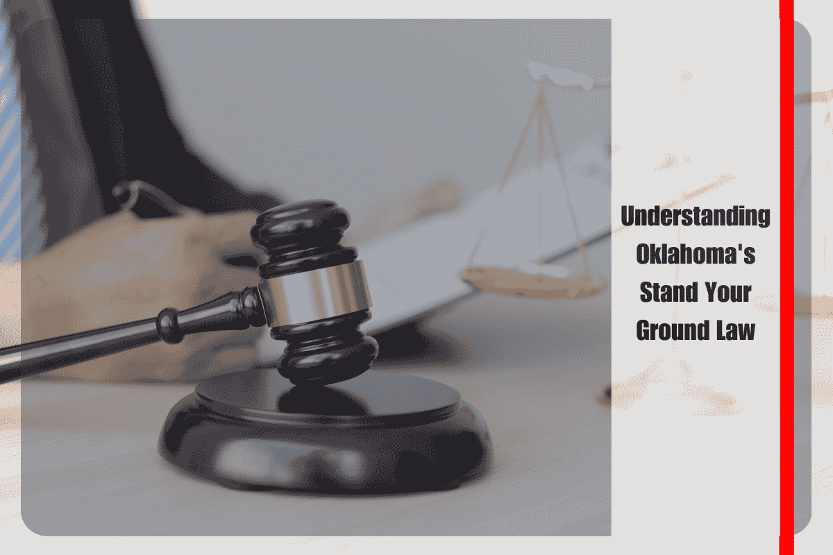 Understanding Oklahoma's Stand Your Ground Law