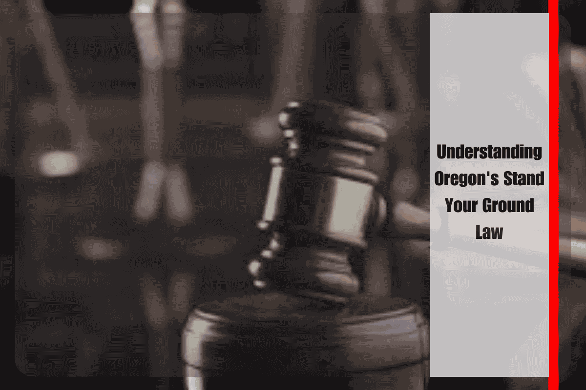 Understanding Oregon's Stand Your Ground Law