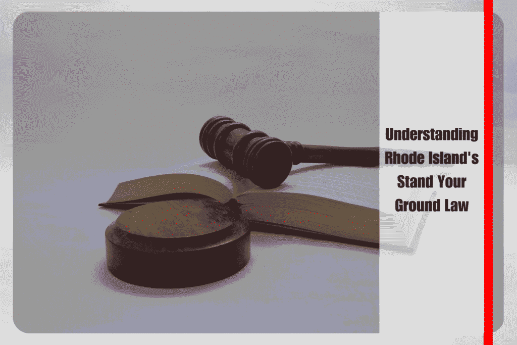 Understanding Rhode Island's Stand Your Ground Law