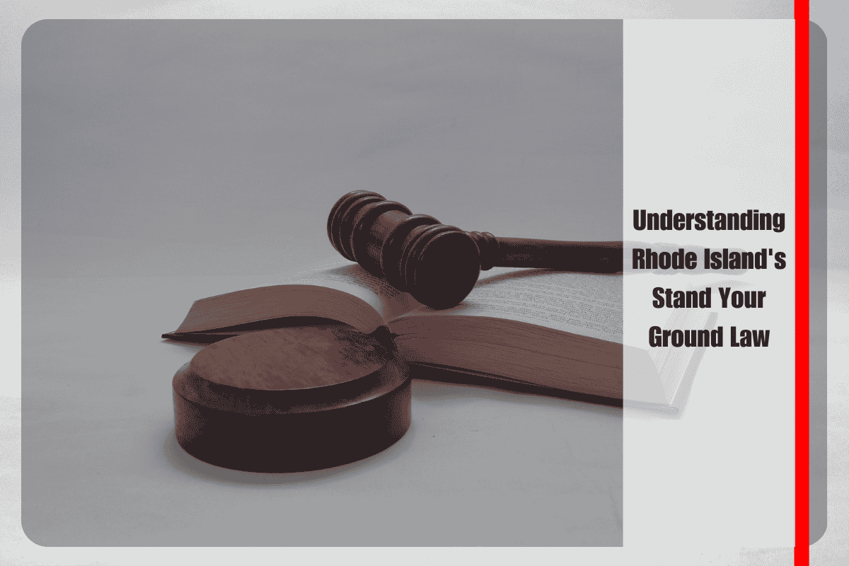 Understanding Rhode Island's Stand Your Ground Law