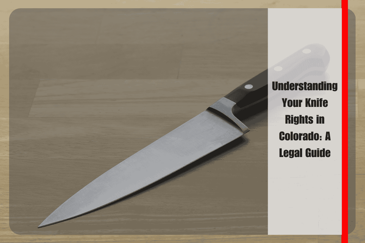Understanding Your Knife Rights in Colorado A Legal Guide