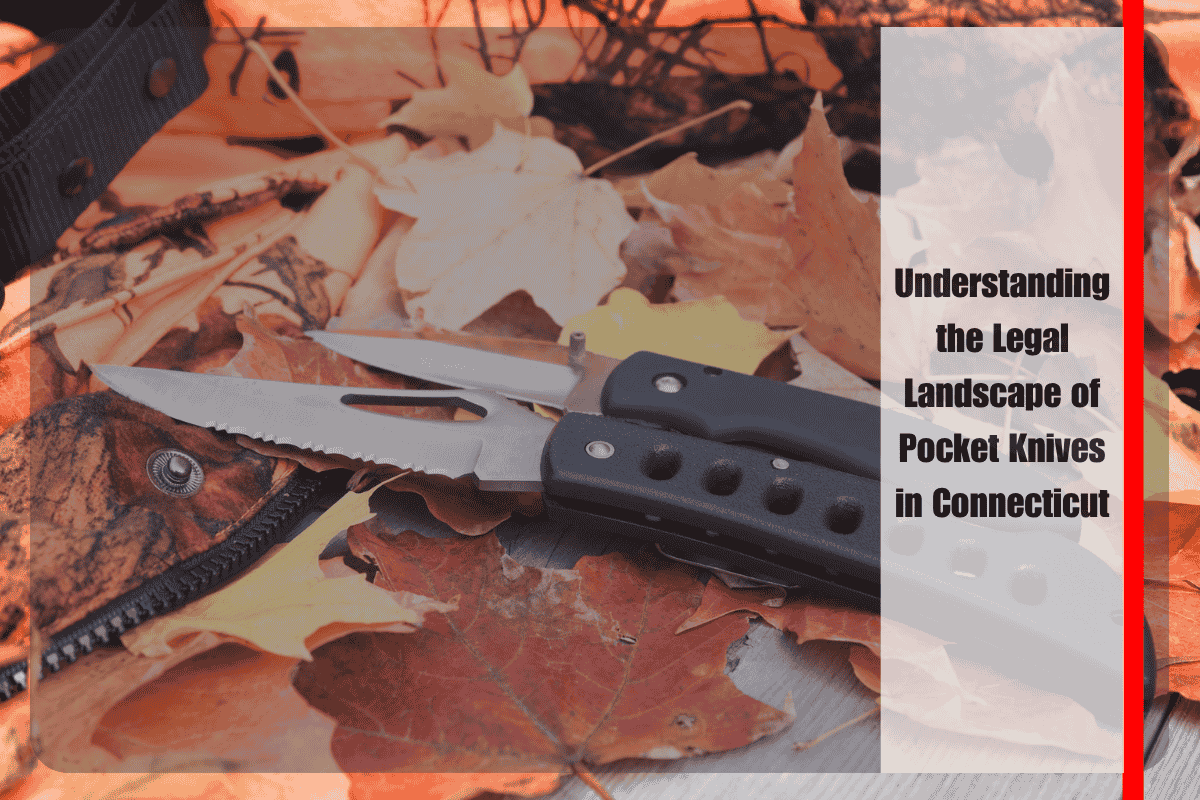Understanding the Legal Landscape of Pocket Knives in Connecticut