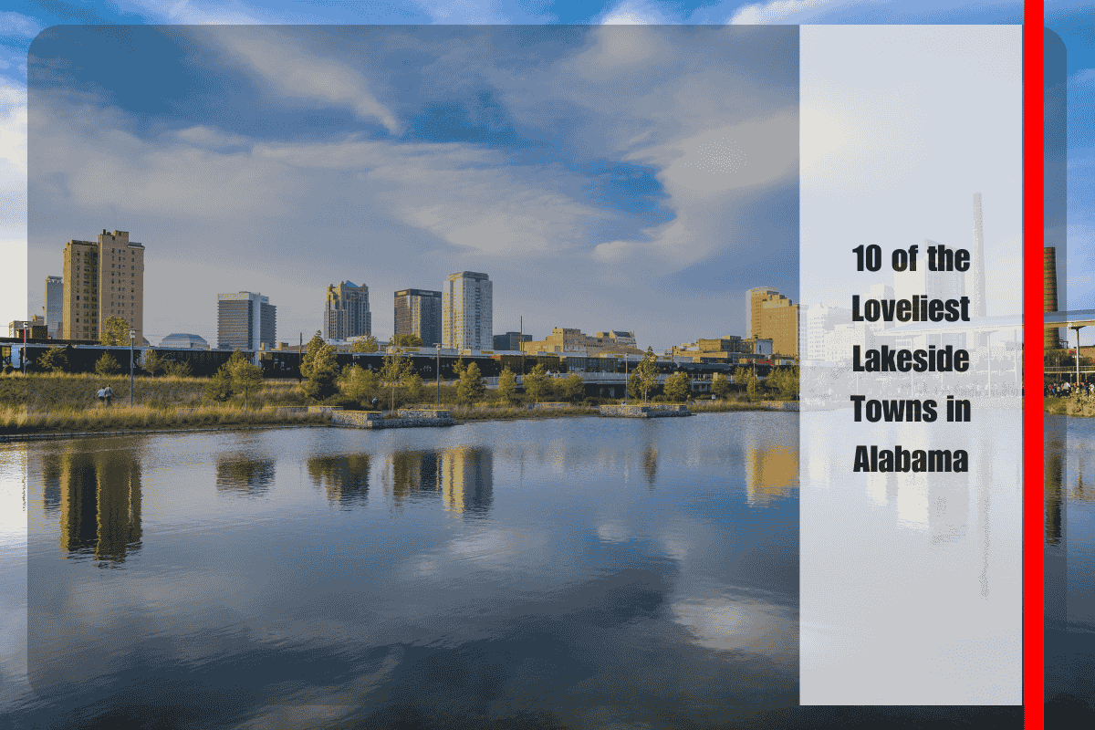 10 of the Loveliest Lakeside Towns in Alabama