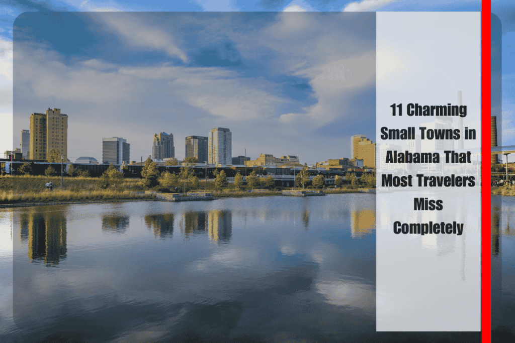 11 Charming Small Towns in Alabama That Most Travelers Miss Completely