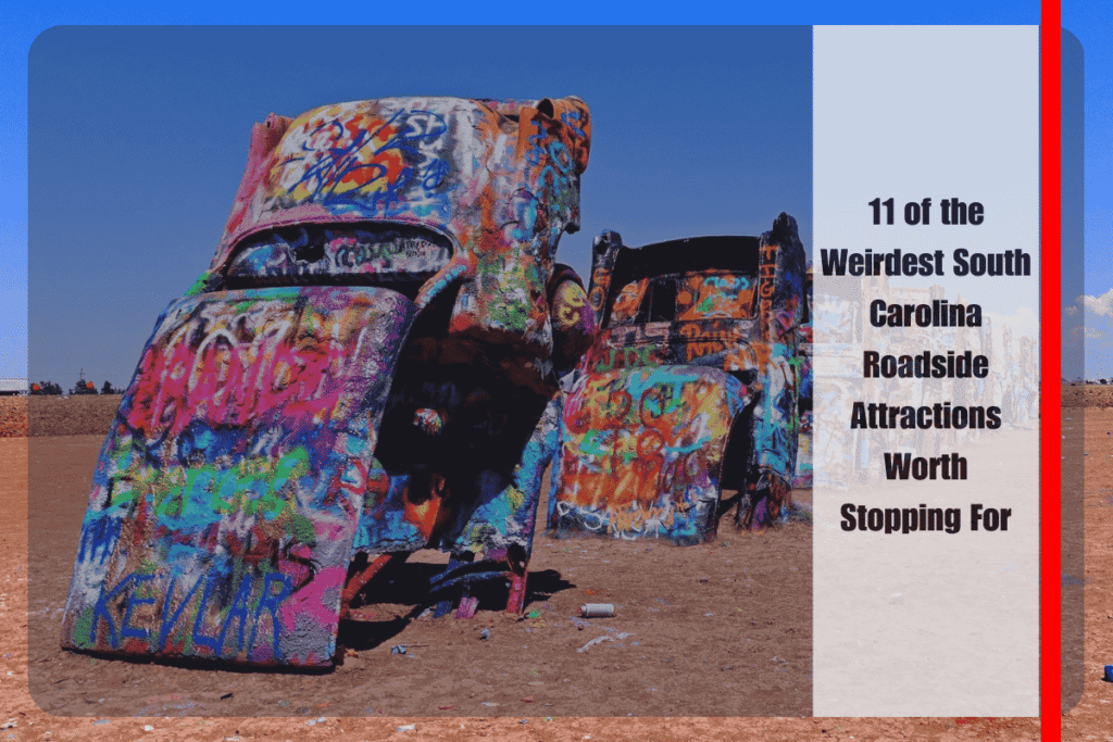 11 of the Weirdest South Carolina Roadside Attractions Worth Stopping For