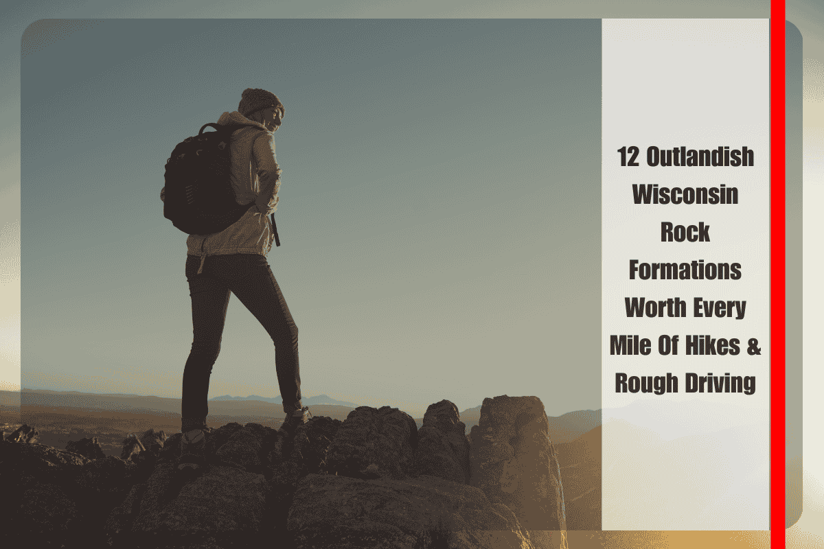 12 Outlandish Wisconsin Rock Formations Worth Every Mile Of Hikes & Rough Driving