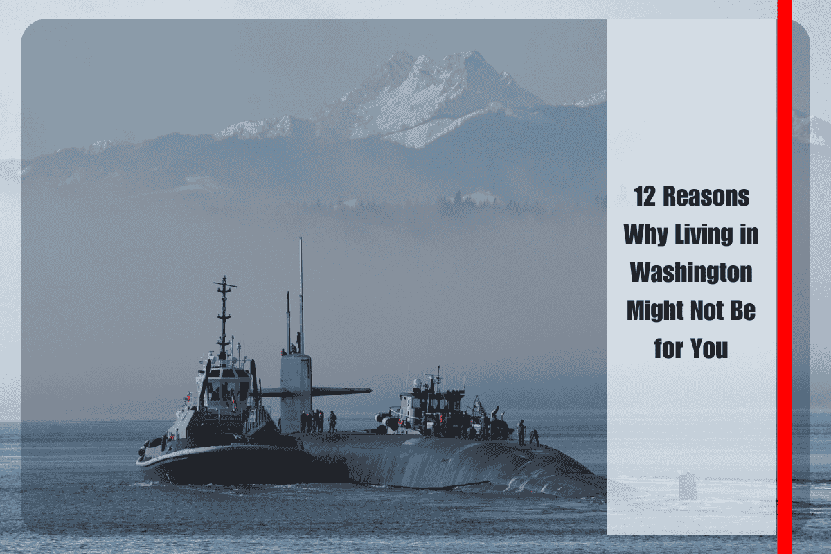 12 Reasons Why Living in Washington Might Not Be for You