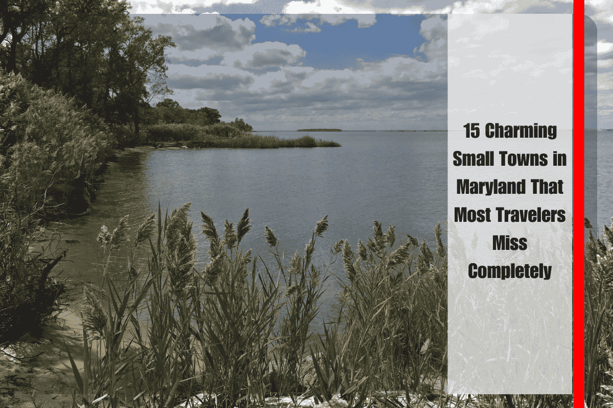 15 Charming Small Towns in Maryland That Most Travelers Miss Completely