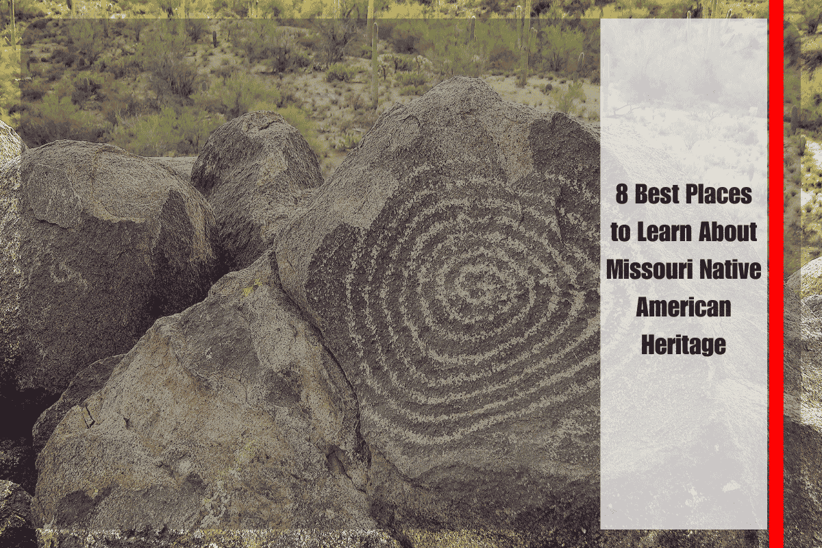 8 Best Places to Learn About Missouri Native American Heritage