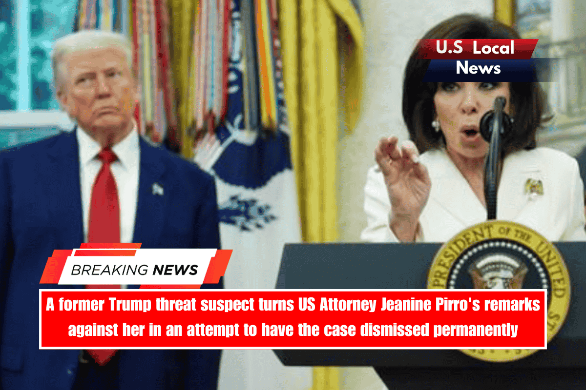 A former Trump threat suspect turns US Attorney Jeanine Pirro's remarks against her in an attempt to have the case dismissed permanently
