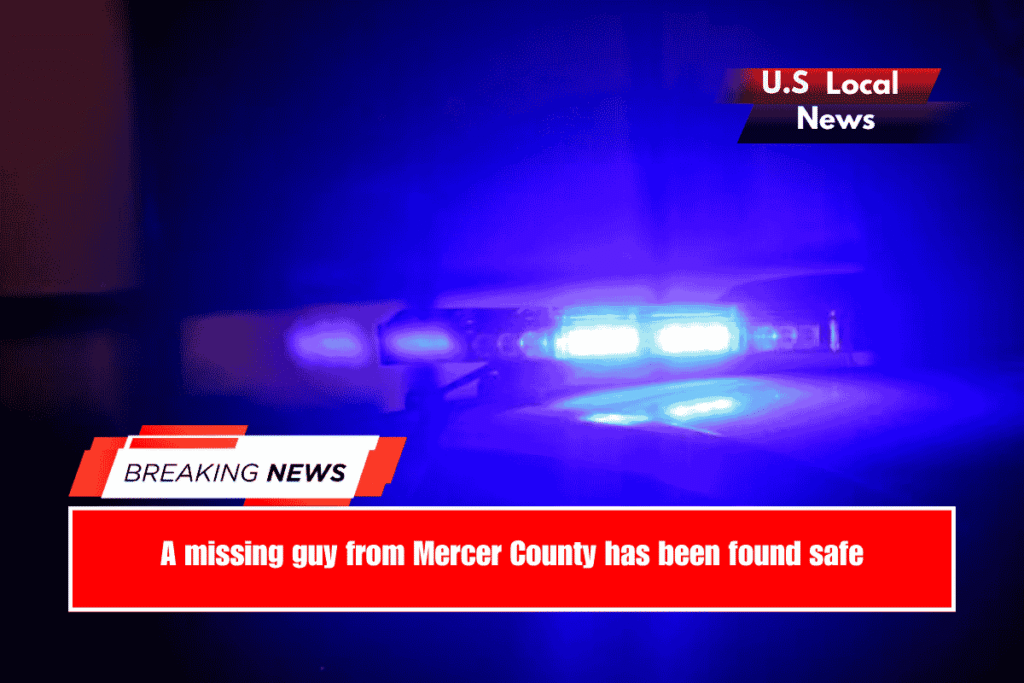 A missing guy from Mercer County has been found safe