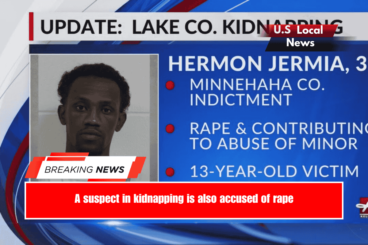 A suspect in kidnapping is also accused of rape