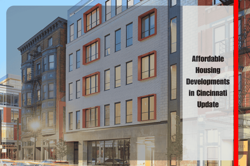 Affordable Housing Developments in Cincinnati Update