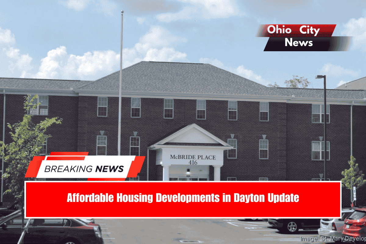 Affordable Housing Developments in Dayton Update
