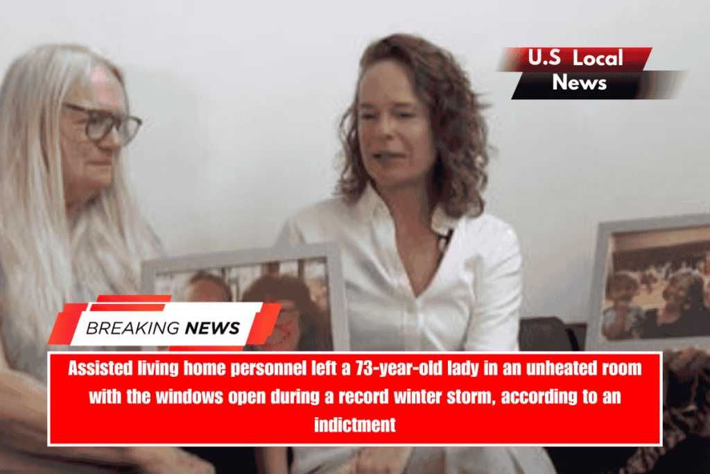 Assisted living home personnel left a 73-year-old lady in an unheated room with the windows open during a record winter storm, according to an indictment