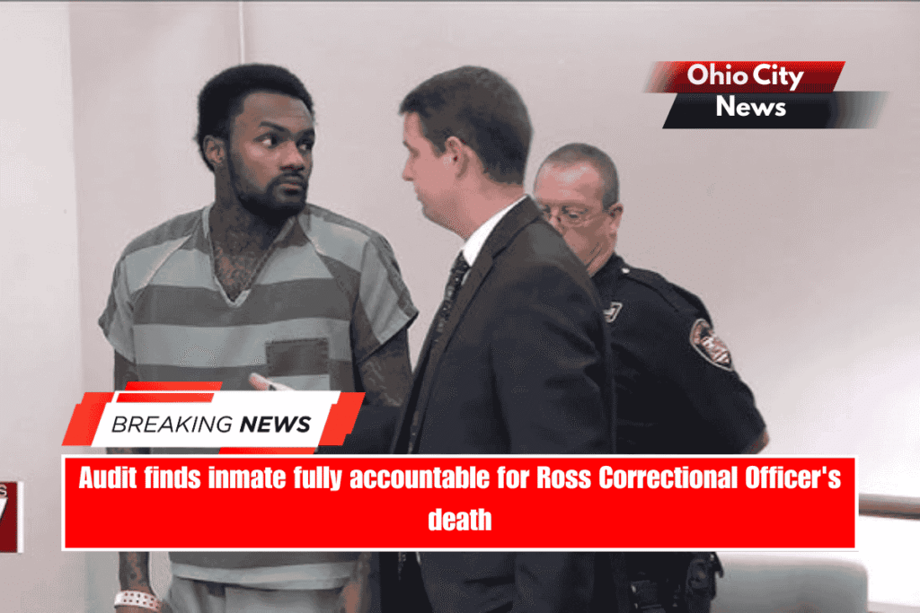 Audit finds inmate fully accountable for Ross Correctional Officer's death