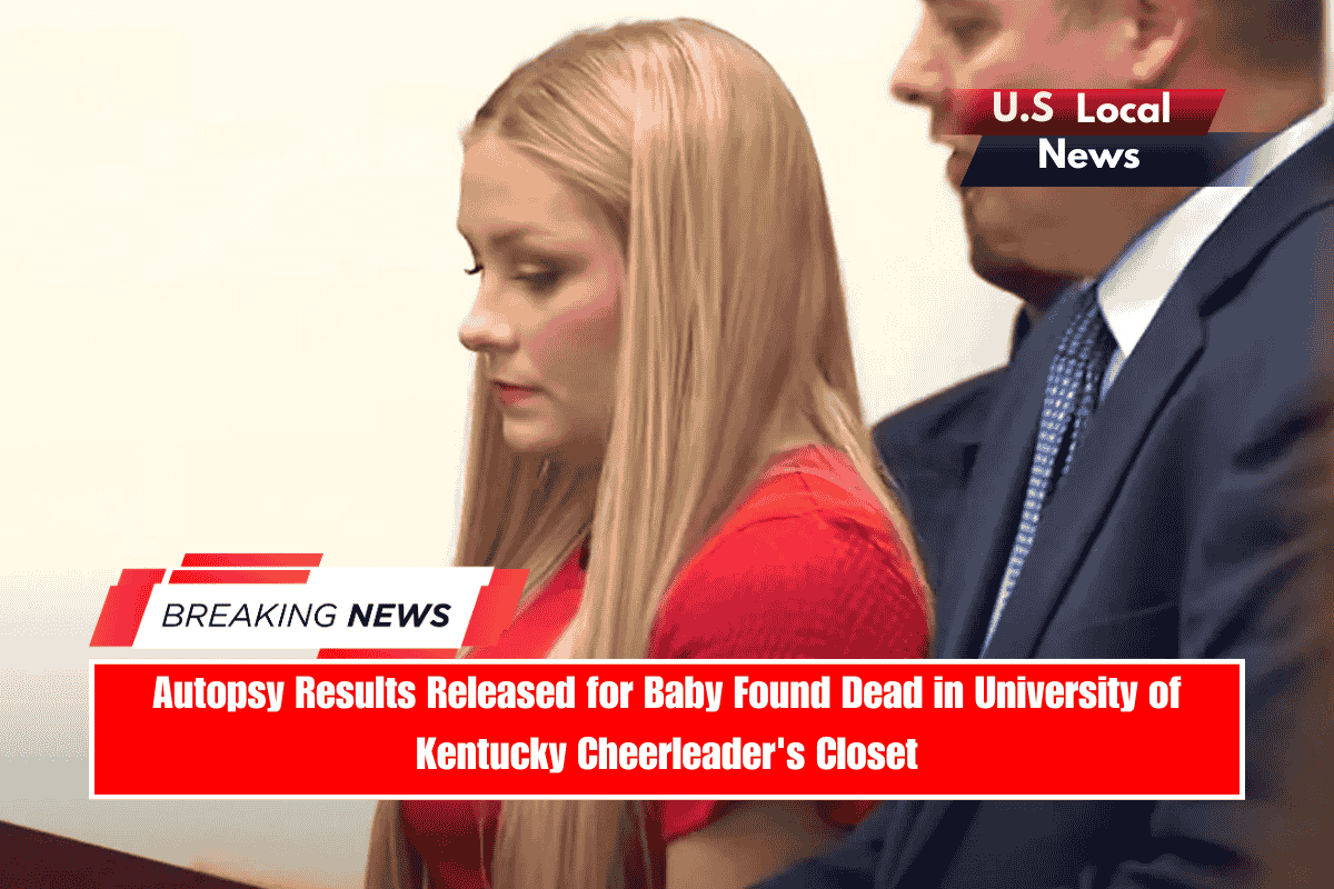 Autopsy Results Released for Baby Found Dead in University of Kentucky Cheerleader's Closet