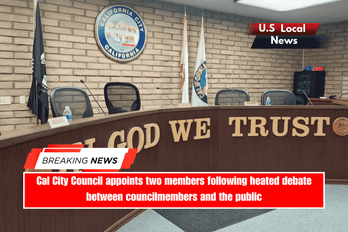 Cal City Council appoints two members following heated debate between councilmembers and the public