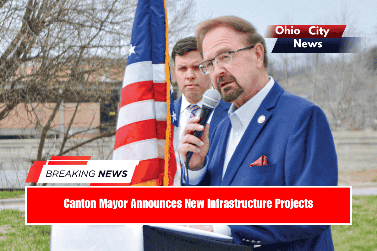 Canton Mayor Announces New Infrastructure Projects
