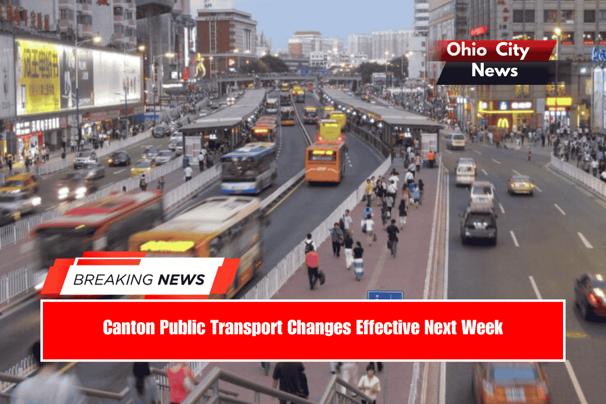 Canton Public Transport Changes Effective Next Week