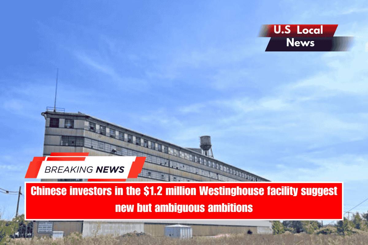 Chinese investors in the $1.2 million Westinghouse facility suggest new but ambiguous ambitions