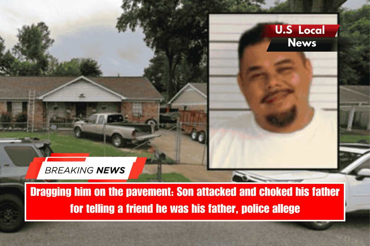 Dragging him on the pavement Son attacked and choked his father for telling a friend he was his father, police allege