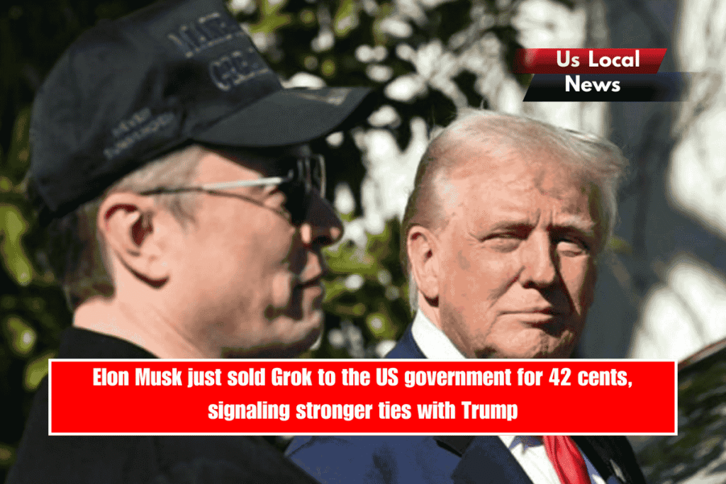 Elon Musk just sold Grok to the US government for 42 cents, signaling stronger ties with Trump