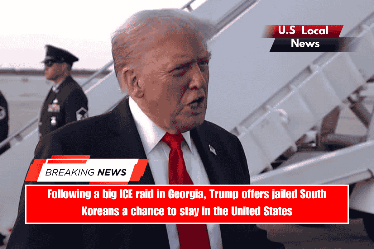Following a big ICE raid in Georgia, Trump offers jailed South Koreans a chance to stay in the United States