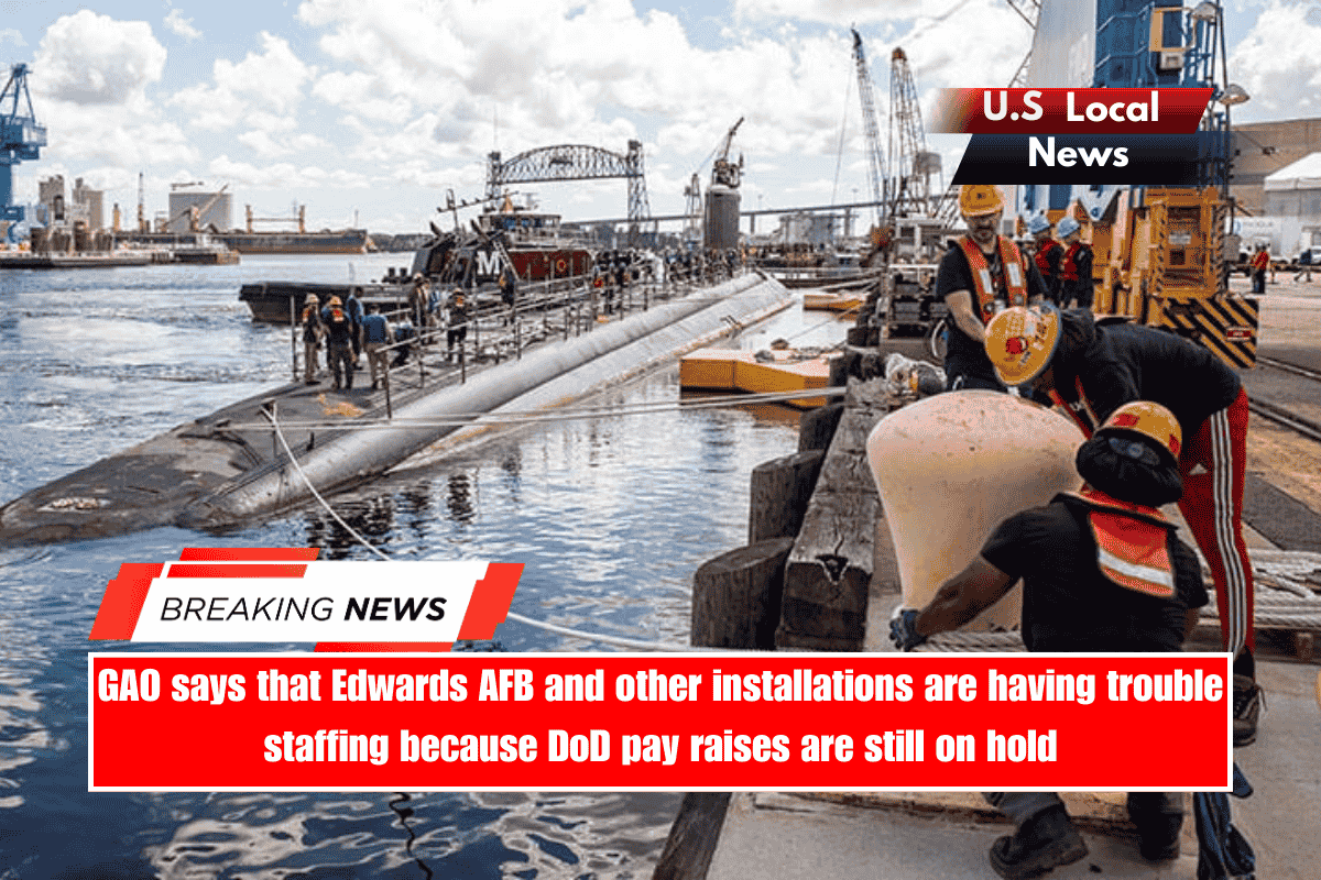 GAO says that Edwards AFB and other installations are having trouble staffing because DoD pay raises are still on hold